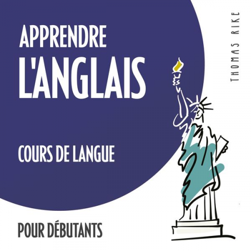 Thomas Rike - Apprendre l'anglais (cours de langue pour débutants)