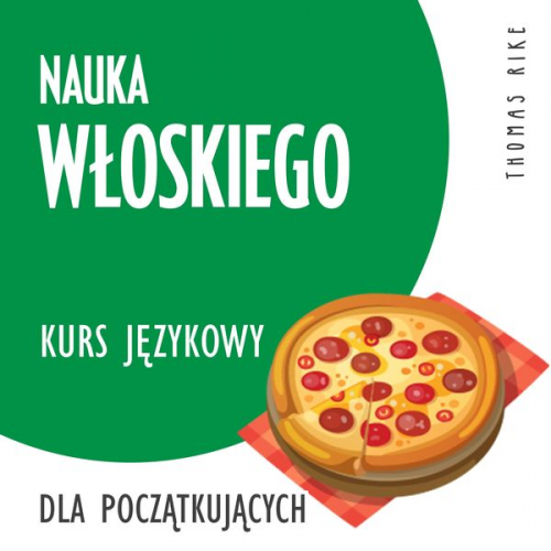 Thomas Rike - Nauka włoskiego (kurs językowy dla początkujących)