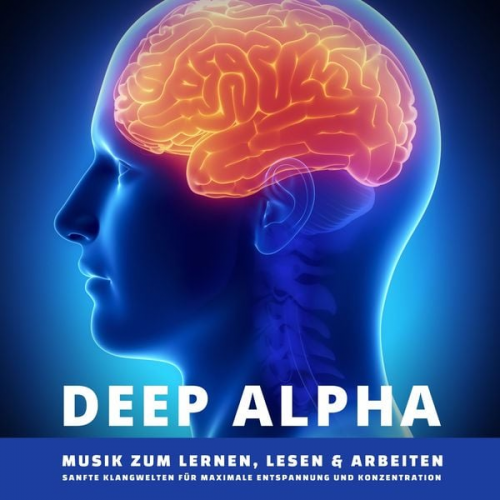 Institut für Superlearning - DEEP ALPHA - Musik zum Lernen, Lesen und Arbeiten