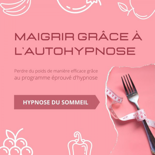 Institut d'Hypnose - Maigrir grâce à l'autohypnose