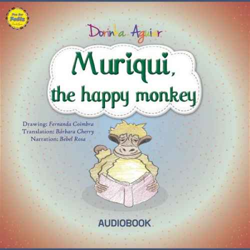 Dorinha Aguiar - Muriqui, the happy monkey