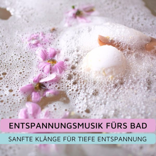 Entspannungsmusik pur - Entspannungsmusik fürs Bad