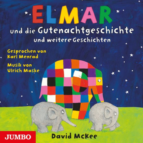 David McKee - Elmar und die Gutenachtgeschichte und weitere Geschichten