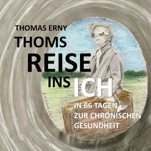 Thomas Erny - Thoms Reise ins Ich