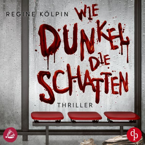 Regine Kölpin - Wie dunkel die Schatten