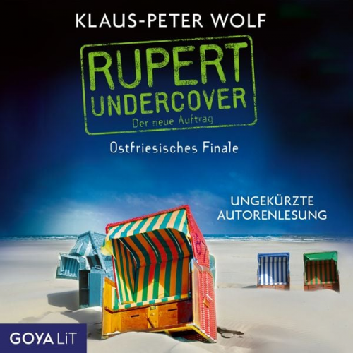 Klaus-Peter Wolf - Rupert Undercover. Ostfriesisches Finale [Band 3 (Ungekürzt)]