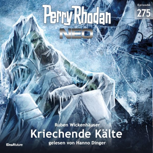 Ruben Wickenhäuser - Perry Rhodan Neo 275: Kriechende Kälte