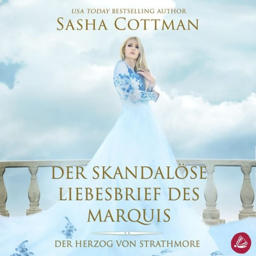 Sasha Cottman - Der skandalöse Liebesbrief des Marquis