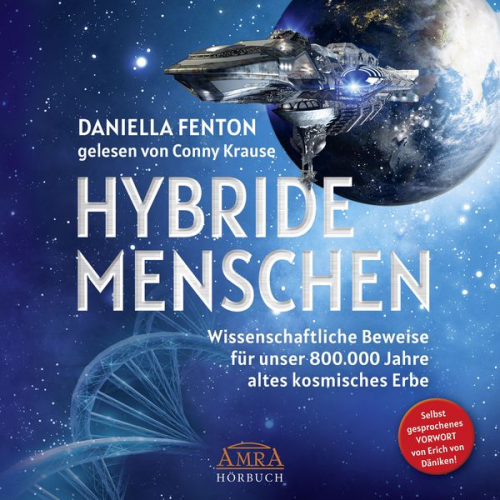 Daniella Fenton - HYBRIDE MENSCHEN. Selbst gesprochenes Vorwort von Erich von Däniken