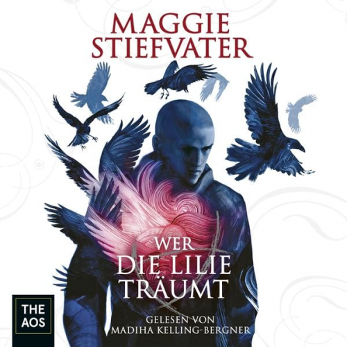 Maggie Stiefvater - Wer die Lilie träumt