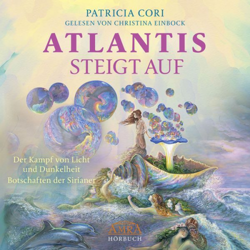 Patricia Cori - ATLANTIS STEIGT AUF. Der Kampf von Licht und Dunkelheit