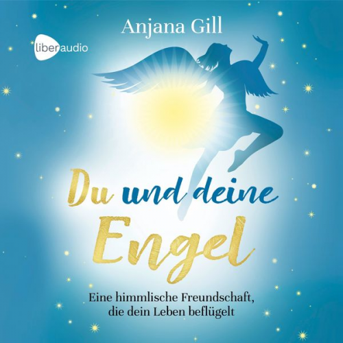 Anjana Gill - Du und deine Engel