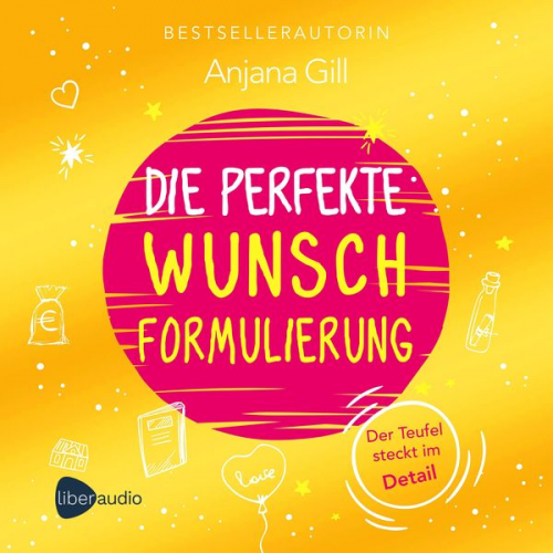 Anjana Gill - Die perfekte Wunschformulierung