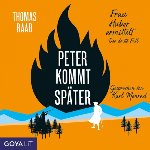 Thomas Raab - Peter kommt später [Frau Huber ermittelt, Band 3]