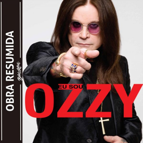 Ozzy Osbourne - Eu sou Ozzy (resumo)