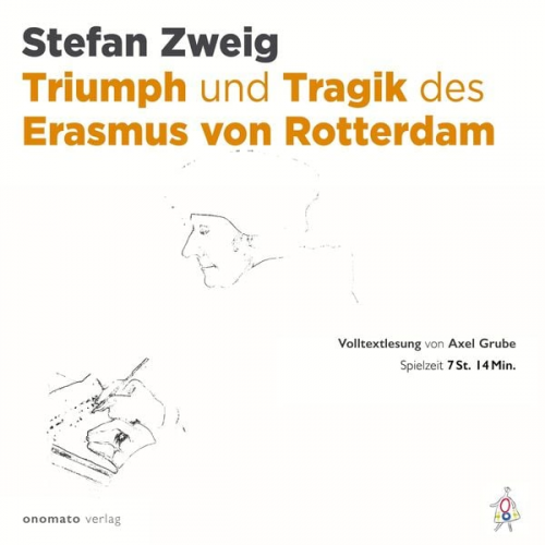 Stefan Zweig - Triumph und Tragik des Erasmus von Rotterdam