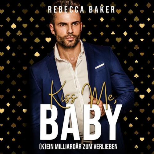 Rebecca Baker - Kiss me, Baby!