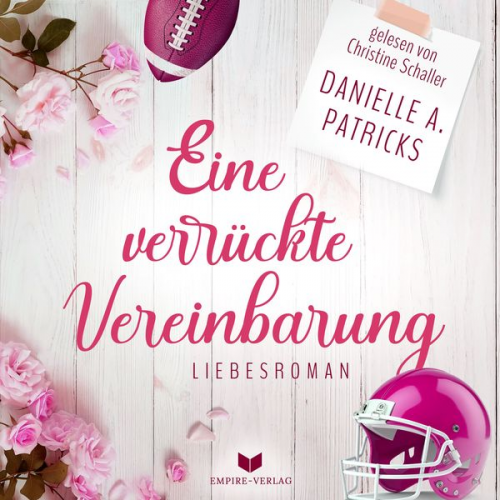 Danielle A. Patricks - Eine verrückte Vereinbarung (Liebesglück 2)