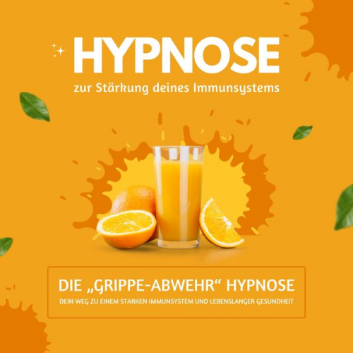 Zentrum für Selbstheilung durch Immunabwehr - Hypnose zur Stärkung Deines Immunsystems - die "Grippe-Abwehr" Hypnose