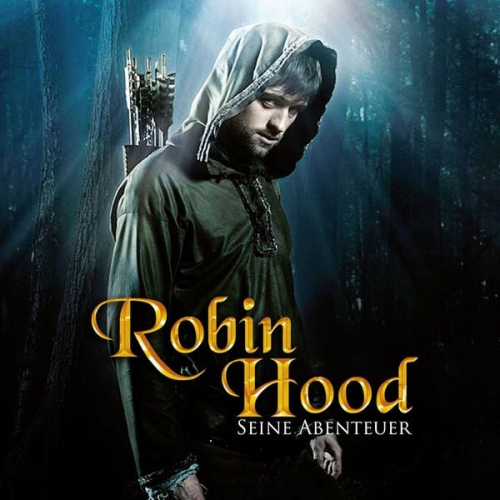 Robin Hood - Robin Hood - seine Abenteuer