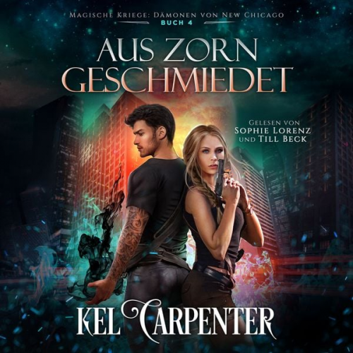 Kel Carpenter Fantasy Hörbücher Hörbuch Bestseller - Magische Kriege 4: Aus Zorn geschmiedet - Urban Fantasy Hörbuch