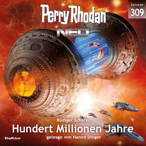 Rüdiger Schäfer - Perry Rhodan Neo 309: Hundert Millionen Jahre