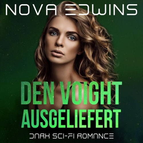 Nova Edwins - Den Voight ausgeliefert