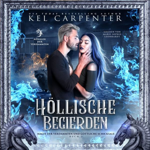 Kel Carpenter Romantasy Hörbücher Fantasy Hörbücher - Die Königin der Verdammten 3: Höllische Begierden - Dark Fantasy Hörbuch