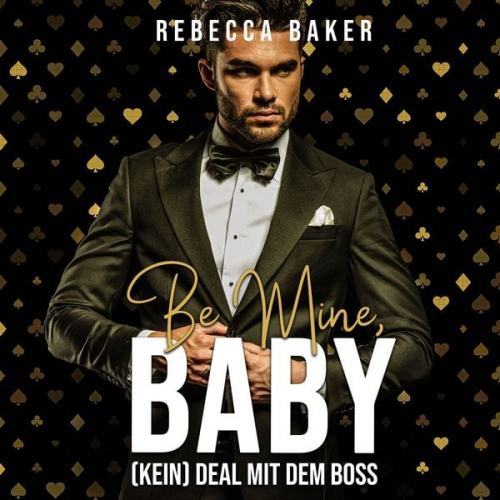 Rebecca Baker - Be mine, Baby!