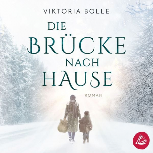 Viktoria Bolle - Die Brücke nach Hause