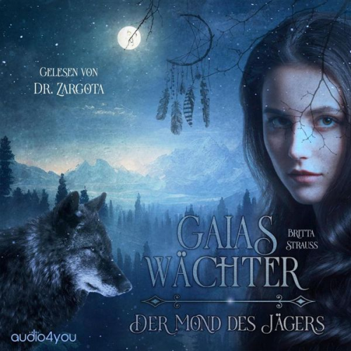 Britta Strauss - Gaias Wächter