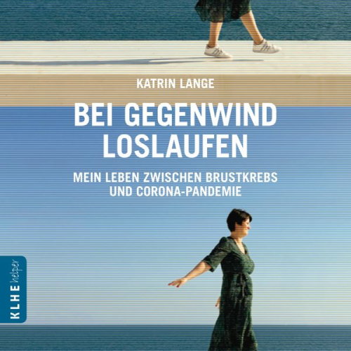 Katrin Lange - Bei Gegenwind loslaufen