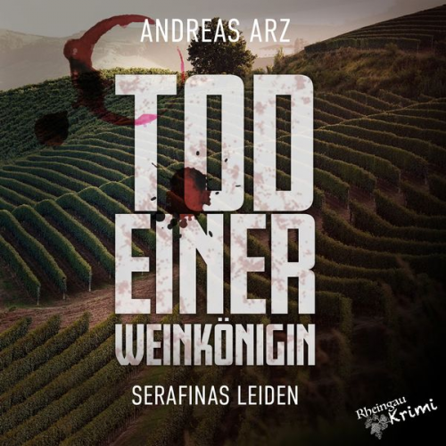 Andreas Arz - Tod einer Weinkönigin