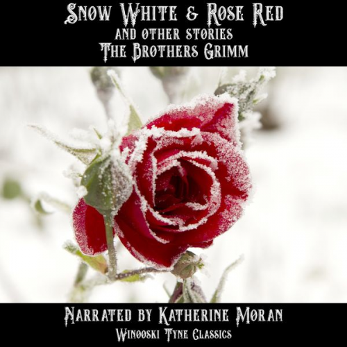 Brothers Grimm - Snow White & Rose Red and Other Stories