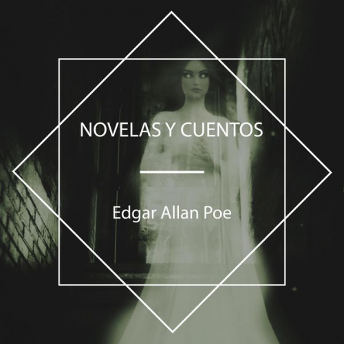 Edgar Allan Poe - Novelas y Cuentos