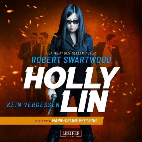 Robert Swartwood - Kein Vergessen (holly Lin 3)