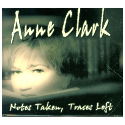 Anne Clark - Notes Taken, Traces Left, 2 Audio-CD