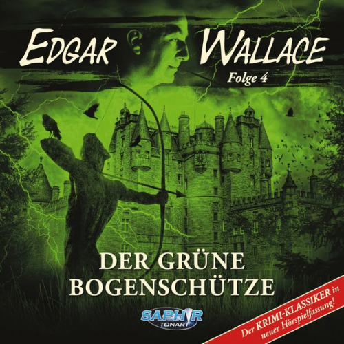 Edgar Wallace C.B. Andergast Florian Hilleberg - Der grüne Bogenschütze