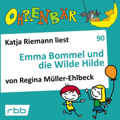 Regina Müller-Ehlbeck - Emma Bommel und die Wilde Hilde