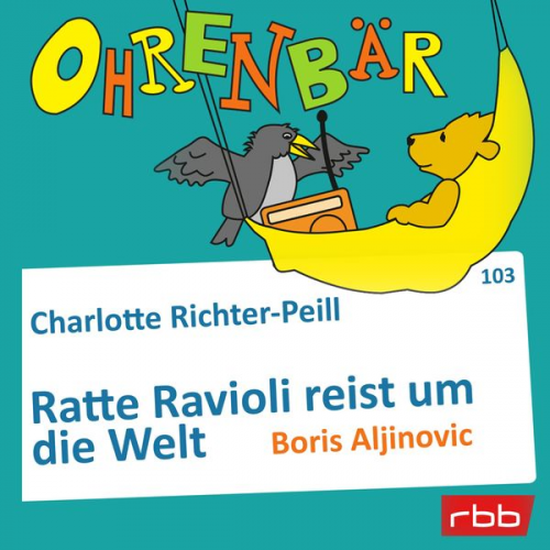 Charlotte Richter-Peill - Ratte Ravioli reist um die Welt