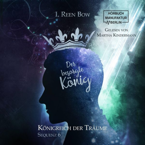 I. Reen Bow - Der besorgte König