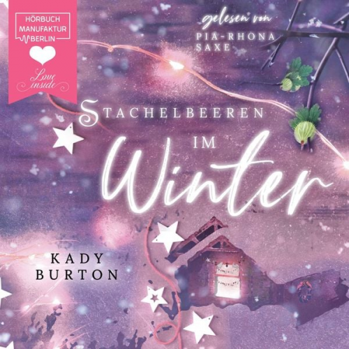 Kady Burton - Stachelbeeren im Winter