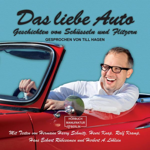 Hans Eckart Rübersamen Ralf Kramp Henri Knap Hermann Harry Schmitz Herbert A. Löhlein - Das liebe Auto