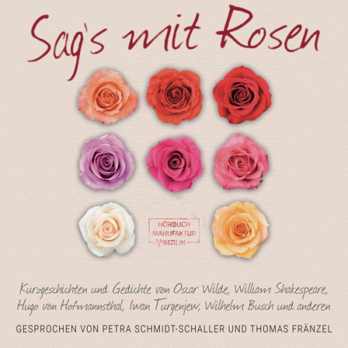 Wilhelm Busch Hugo von Hofmannsthal Oscar Wilde William Shakespeare Iwan Turgenjew - Sag's mit Rosen