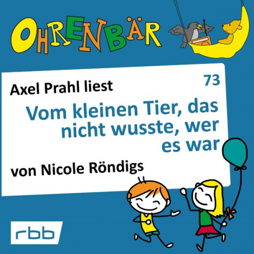 Nicole Röndigs - Vom kleinen Tier, das nicht wusste, wer es war