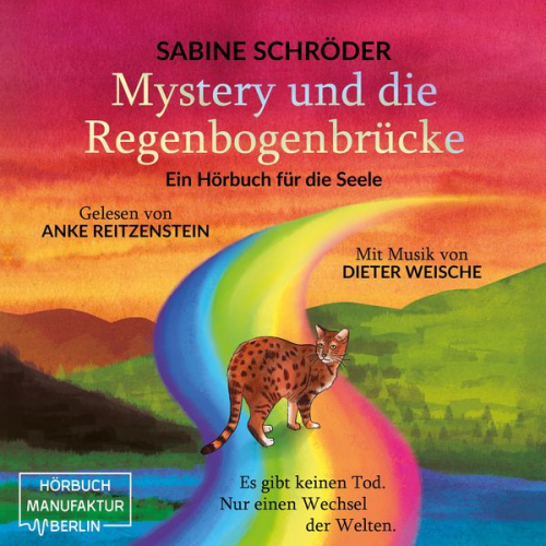 Sabine Schröder - Mystery und die Regenbogenbrücke