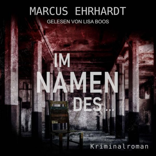 Marcus Ehrhardt - Im Namen des ...