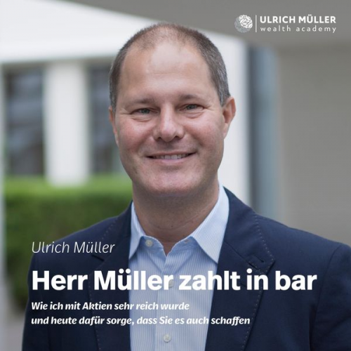 Ulrich Müller - Herr Müller zahlt in bar