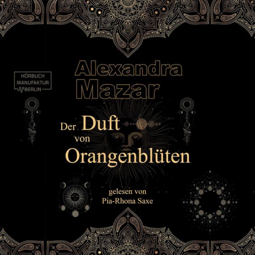 Alexandra Mazar - Der Duft von Orangenblüten