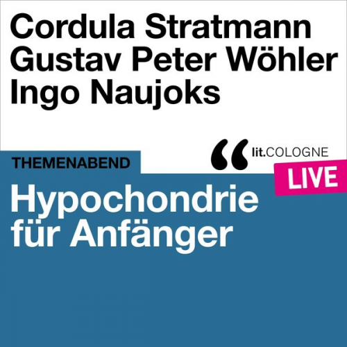Ingo Naujoks Cordula Stratmann Gustav Peter Wöhler - Hypochondrie für Anfänger